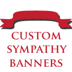 Sympathy Banner - $9.95